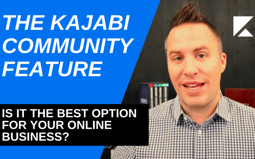 The Kajabi Community Feature: An Overview & Guide